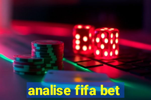 analise fifa bet